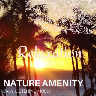 Nature Amenity - Easy Listening Music