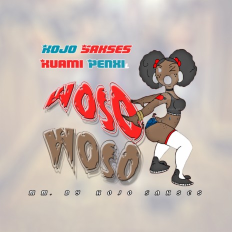 Woso Woso ft. Kuami YunG | Boomplay Music