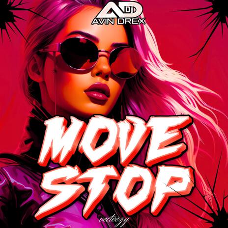 Move and Stop | Boomplay Music