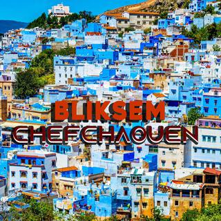 BLIKSEM CHEFCHAOUEN