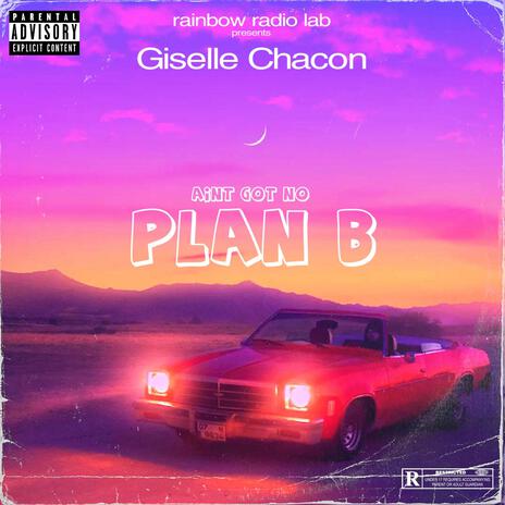 Plan B (Ain't Got No) | Boomplay Music