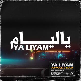 ya liyam lyrics | Boomplay Music