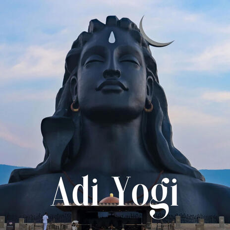 Adi Yogi | Boomplay Music