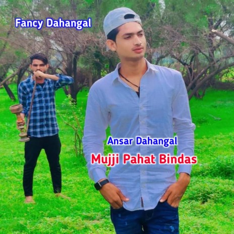 Mujji Pahat Bindas | Boomplay Music