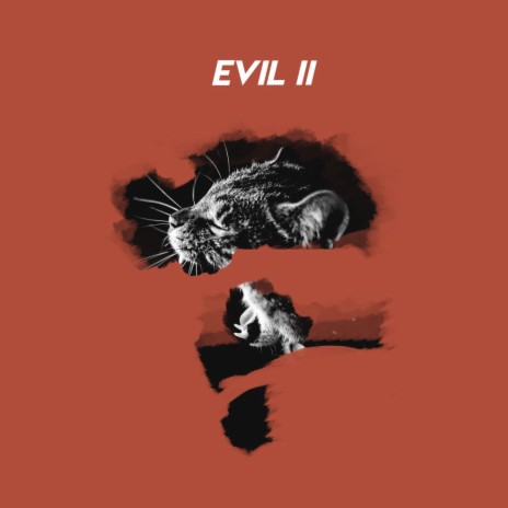 EVIL II | Boomplay Music