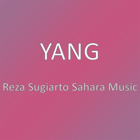 Reza Sugiarto Sahara Music | Boomplay Music