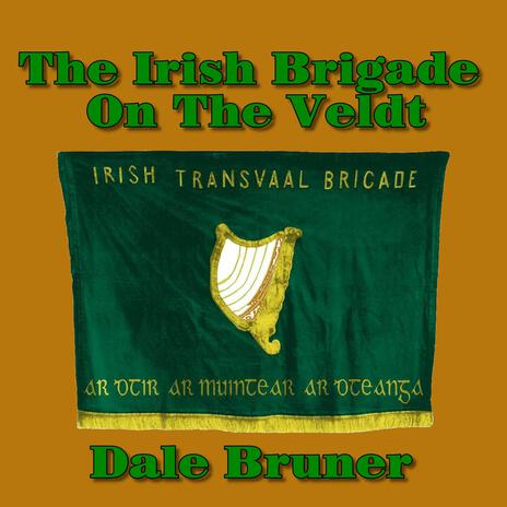 The Irish Brigade On The Veldt | Boomplay Music