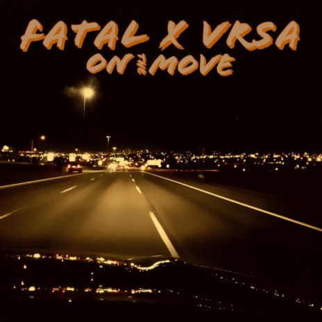 On The Move ft. Vrsa