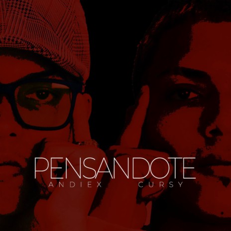 Pensandote ft. Cursy | Boomplay Music