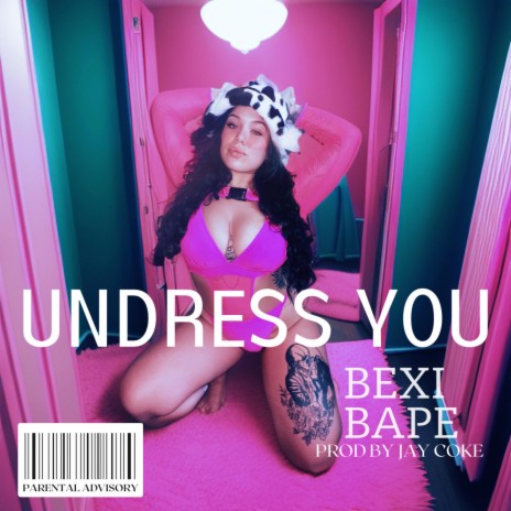 Undress You | Boomplay Music