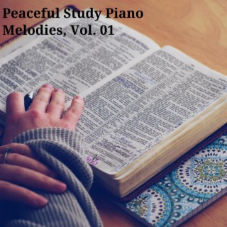 Peaceful Study Piano Melodies, Vol. 01