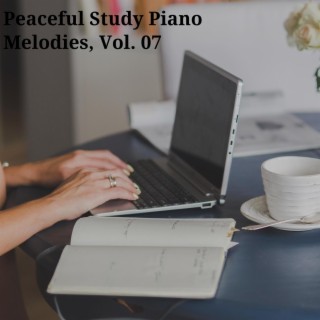 Peaceful Study Piano Melodies, Vol. 07