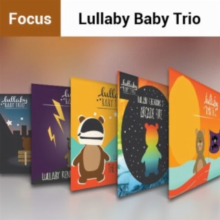 Focus: Lullaby Baby Trio