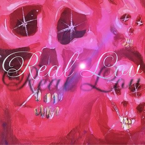 Real Lov | Boomplay Music