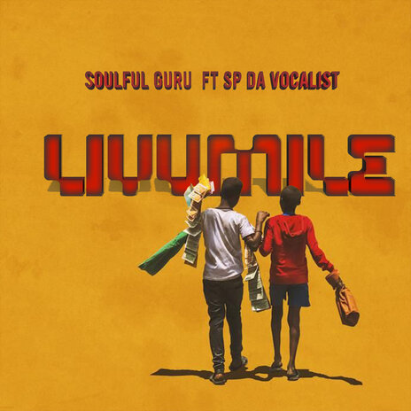 Livumile ft. SP Da Vocalist | Boomplay Music