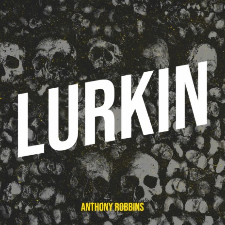 Lurkin | Boomplay Music