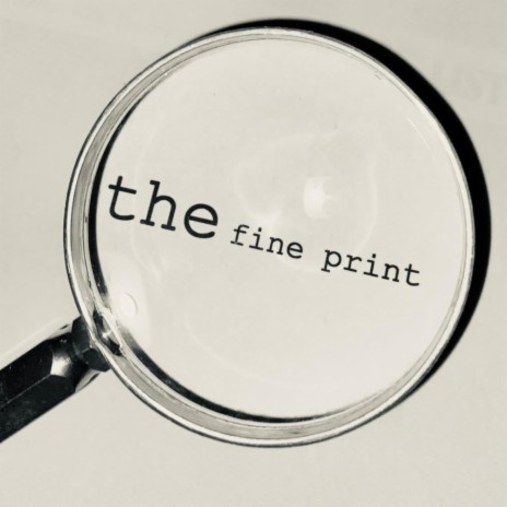 The Fine Print | Boomplay Music