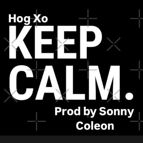 Keep calm ft. Prod by Sonny Coleon | Boomplay Music