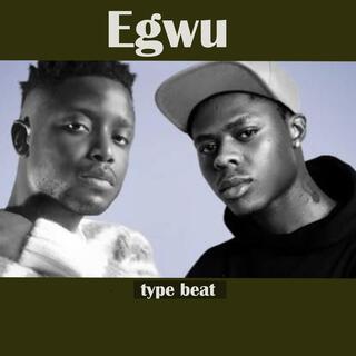 Egwu type beat