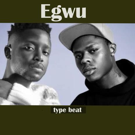 Egwu type beat | Boomplay Music