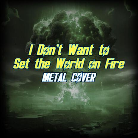 I Don't Want to Set the World on Fire | Boomplay Music