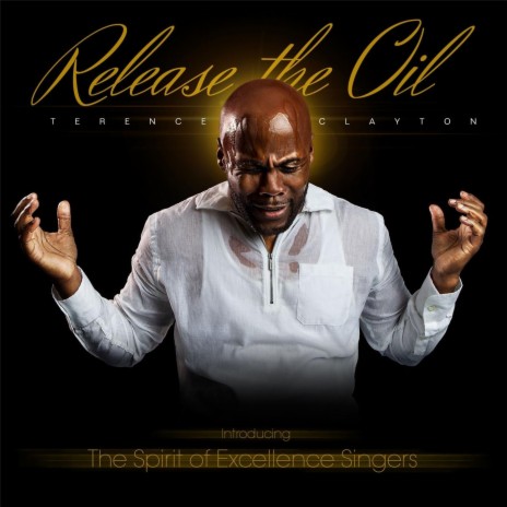 Release the Oil ft. Spirit of Excellence Singers | Boomplay Music