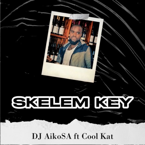 Skelem Key ft. Cool Kat