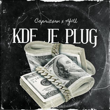 KDE JE PLUG ft. 4Y0U | Boomplay Music