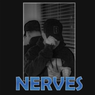 Nerves lyrics | Boomplay Music