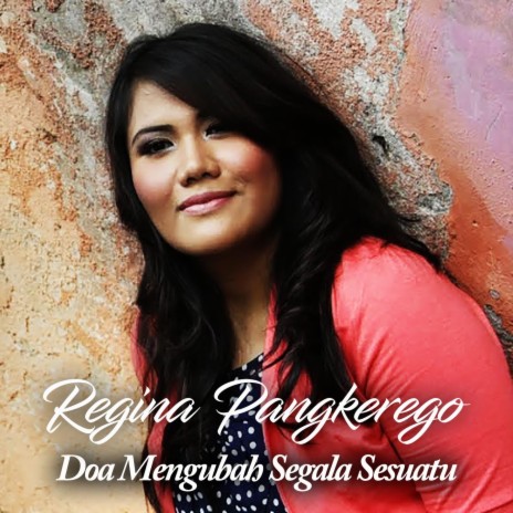 Doa Mengubah Segala Sesuatu | Boomplay Music