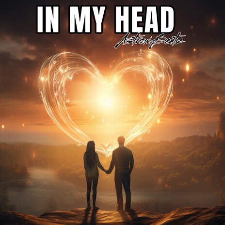 In My Head | Boomplay Music