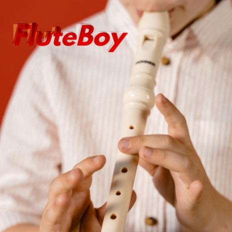 FluteBoy | Boomplay Music