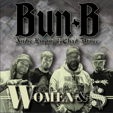 Women & $ ft. Bun B & Chad Bruce | Boomplay Music