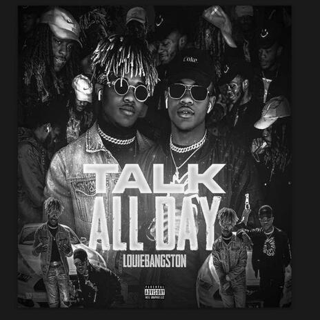 Talk All Day | Boomplay Music