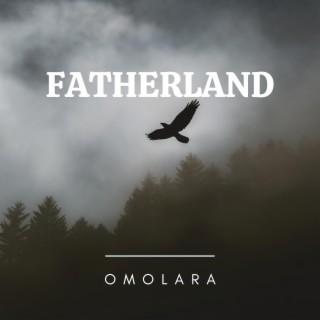 Fatherland | Boomplay Music