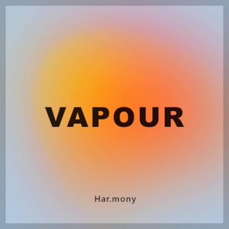 Vapour | Boomplay Music