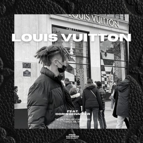 Louis Vuitton ft. Doris Jennifer, AM Boozie & AM Alley