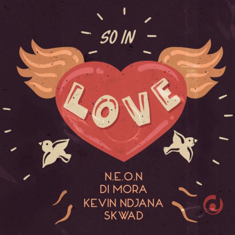 So in Love ft. Di Mora, Kevin Ndjana & SKWAD | Boomplay Music