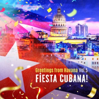 Greetings from Havana Vol. 5 - Fiesta Cubana