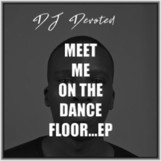 Meet Me On The Dance Floor EP