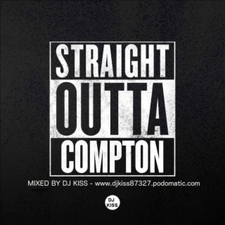 N.W.A - Compton - DJ Kiss
