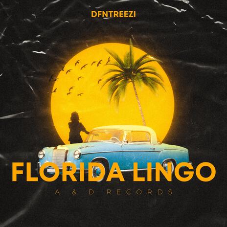 Florida Lingo | Boomplay Music