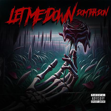 Let Me Down | Boomplay Music