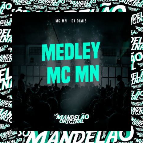 Medley Mc Mn ft. DJ Dimis | Boomplay Music