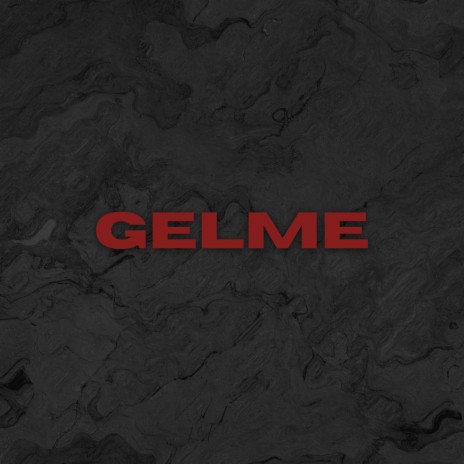 Gelme (Slowed + Reverb)
