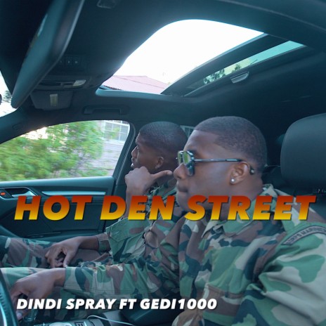 Hot den street ft. Gedi1000 | Boomplay Music