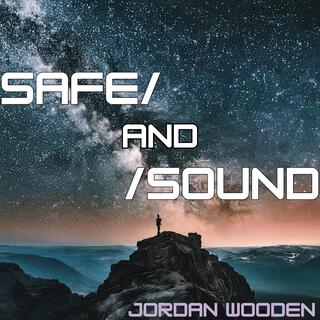 Safe and Sound