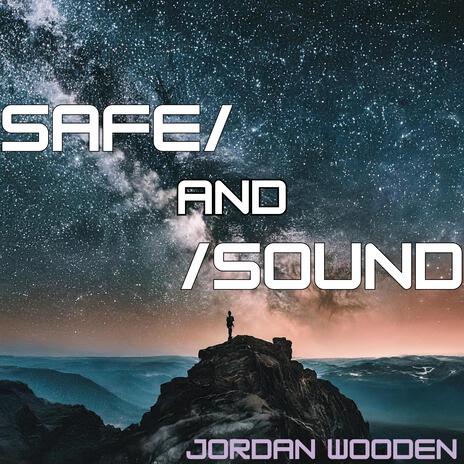 Safe and Sound | Boomplay Music