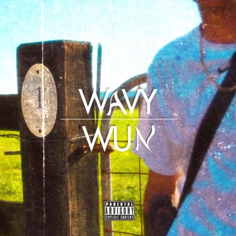 Wavy Wun | Boomplay Music