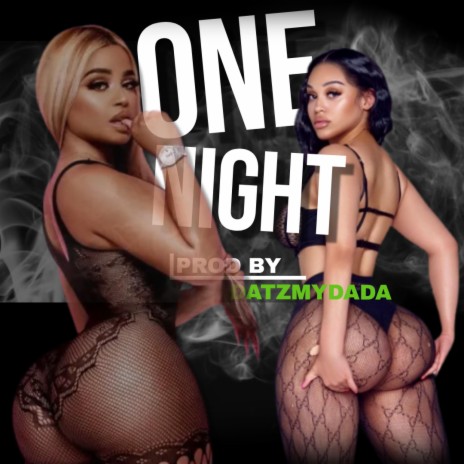 ONE NIGHT | Boomplay Music